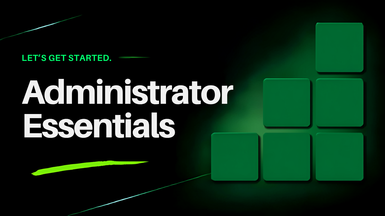 Administrator Essentials poster — click the play button to start the video